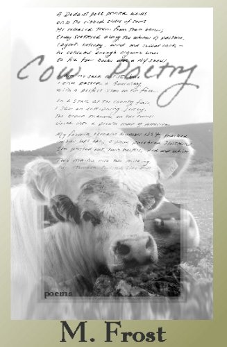 Cow Poetry and Other Notes From the Field (New Women's Voices Series, No. 47) (9781599240992) by M. FROST