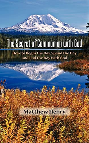 Beispielbild fr The Secret of Communion with God zum Verkauf von Chiron Media