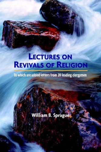 9781599250113: LECTURES ON REVIVALS OF RELIGION