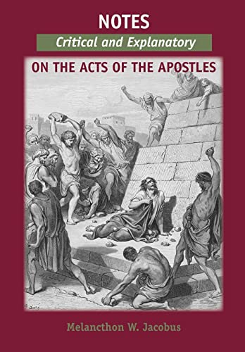 9781599250168: Notes, Critical and Explanatory, on the Acts of the Apostles