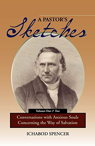Beispielbild fr A Pastor's Sketches: Conversations with Anxious Souls Concerning the Way of Salvation zum Verkauf von BooksRun