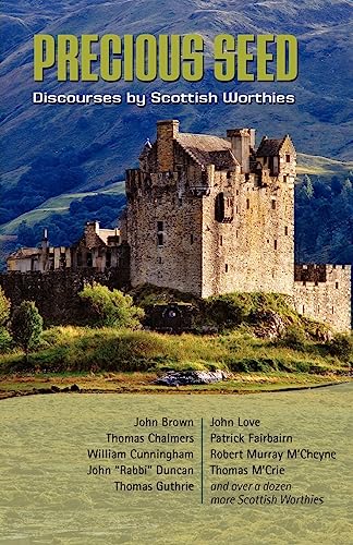 Stock image for Precious Seed: Discourses By Scottish Worthies for sale by Aldersgate Books Inc.