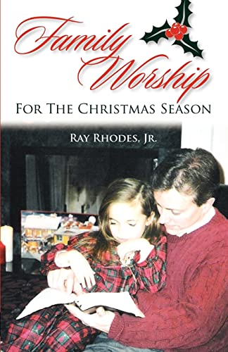 Family Worship for the Christmas Season (9781599251295) by Rhodes, Ray