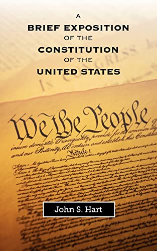 Beispielbild fr A Brief Exposition of the Constitution of the United States zum Verkauf von Books From California