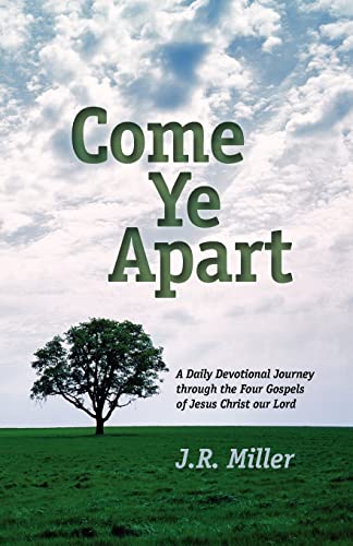 Stock image for Come Ye Apart: Meditations on the Four Gospels for sale by Zoom Books Company