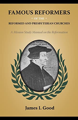 Imagen de archivo de Famous Reformers of the Reformed and Presbyterian Churches a la venta por HPB-Red