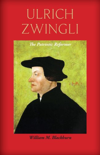 Beispielbild fr Ulrich Zwingli: The Patriotic Reformer zum Verkauf von Textbooks_Source