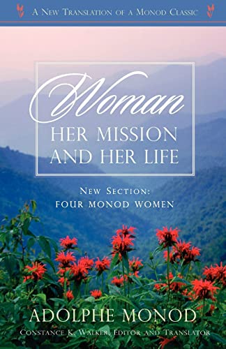 Imagen de archivo de Woman: Her Mission and Her Life - Revised Edition a la venta por ThriftBooks-Dallas