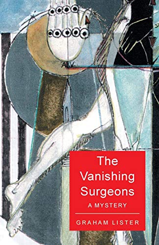 Stock image for THE VANISHING SURGEONS: A Mystery for sale by Lucky's Textbooks