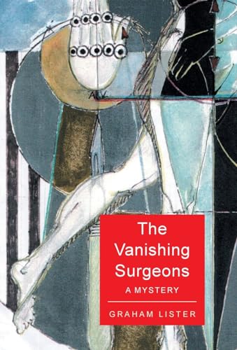 9781599260594: The Vanishing Surgeons: A Mystery