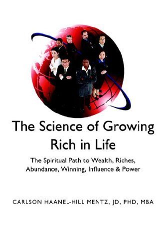 Beispielbild fr The Science of Growing Rich in Life'': The Spiritual Path to Wealth, Riches, Abundance, Winning, Influence & Power zum Verkauf von WorldofBooks