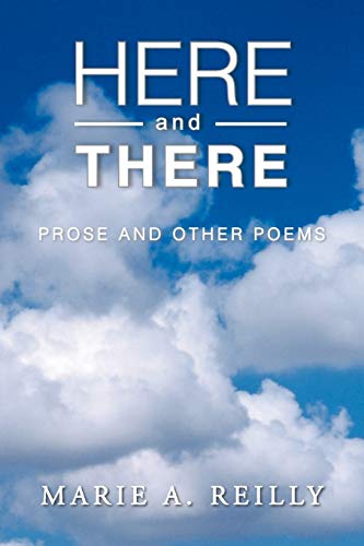 Stock image for Here and There: Prose and Other Poems for sale by Lucky's Textbooks