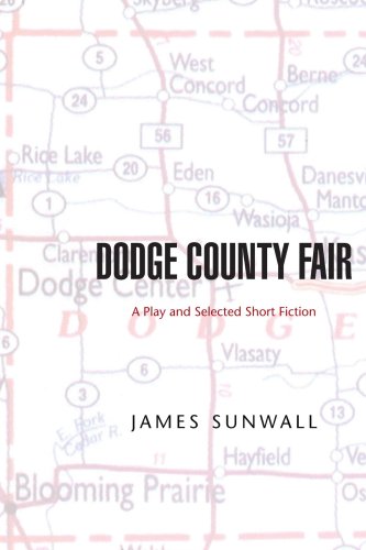 9781599266626: DODGE COUNTY FAIR: A Play and Selected Short Fiction