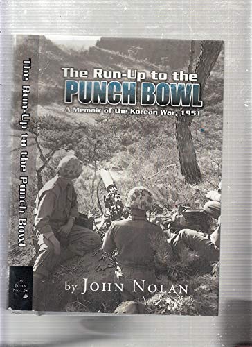 Beispielbild fr The Run-Up to the Punch Bowl: A Memoir of the Korean War, 1951 zum Verkauf von Books of the Smoky Mountains