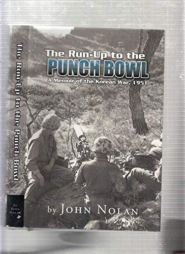9781599267623: The Run-up to the Punch Bowl: A Memoir of the Korean War, 1951