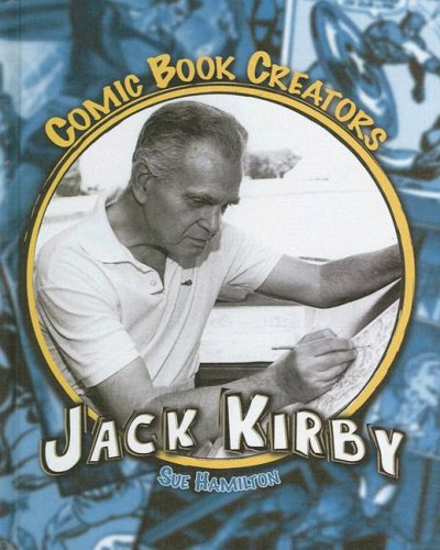 9781599282985: Jack Kirby: Creator & Artist