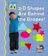 Imagen de archivo de 2-D Shapes Are Behind the Drapes! a la venta por Better World Books