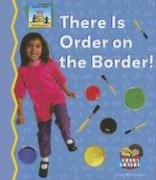 Imagen de archivo de There Is Order on the Border (Math Made Fun) a la venta por HPB Inc.