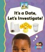 It's a Date, Let's Investigate (Science Made Simple) (9781599285962) by Doudna, Kelly