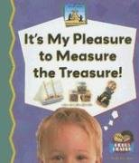 It's My Pleasure to Measure the Treasure! (Science Made Simple) (9781599286020) by Doudna, Kelly