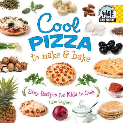 Stock image for Cool Pizza to Make and Bake for sale by Better World Books