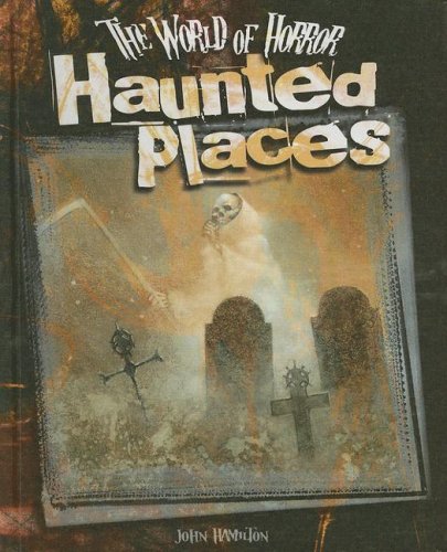 9781599287683: Haunted Places (World of Horror)