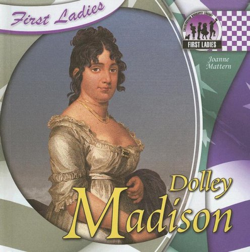 Stock image for Dolley Madison (First Ladies) for sale by Front Cover Books