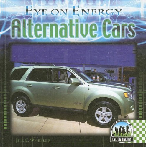 Stock image for Alternative Cars (Eye on Energy) for sale by More Than Words