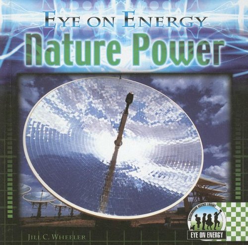 9781599288062: Nature Power (Eye on Energy)