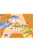 Imagen de archivo de Ahi to Ziti: Food from A to Z (Let's See A to Z) a la venta por More Than Words