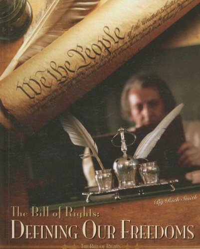 Stock image for The Bill of Rights : Defining Our Freedoms for sale by Better World Books