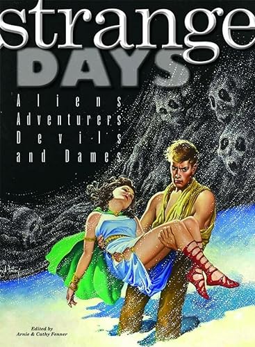 Stock image for Strange Days: Aliens, Adventurers, Devils, and Dames for sale by Ergodebooks