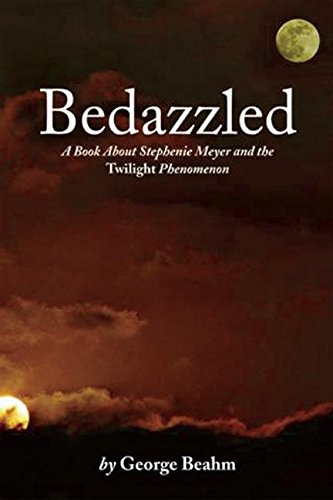 Beispielbild fr Bedazzled: A Book About Stephenie Meyer and the Twilight Phenomenon zum Verkauf von Goodwill