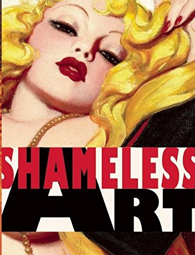 Stock image for SHAMELESS ART for sale by Rob & June Edwards