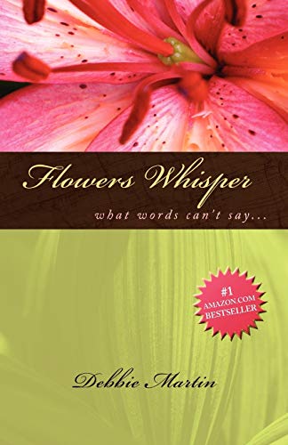 Beispielbild fr Flowers Whisper zum Verkauf von Jenson Books Inc