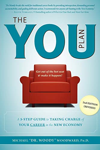 Stock image for The YOU Plan - 2nd Edition (Revised) : A 5-Step Guide to Taking Charge of Your Career in the New Economy for sale by Better World Books