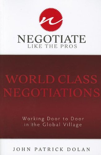 Beispielbild fr World Class Negotiations: Working Door To Door in the Global Village zum Verkauf von -OnTimeBooks-