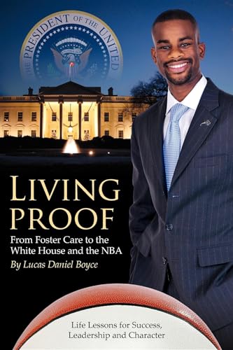 Stock image for Living Proof: From Foster Care to the White House and the NBA for sale by SecondSale