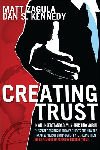 Beispielbild fr Creating Trust: In An Understandably Un-Trusting World zum Verkauf von SecondSale