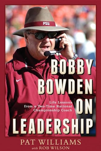 Imagen de archivo de Bobby Bowden On Leadership: Life Lessons from a Two-Time National Championship Coach a la venta por BooksRun