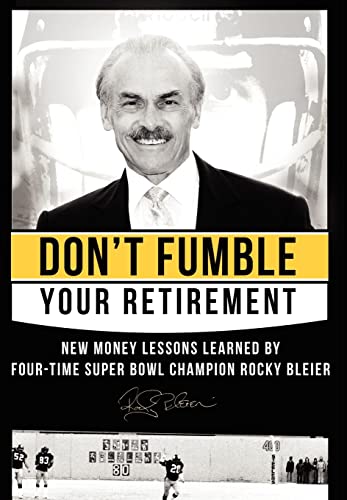 Beispielbild fr Don't Fumble Your Retirement: New Money Lessons Learned by Four-Time Super Bowl Champion Rocky Bleier zum Verkauf von ThriftBooks-Dallas