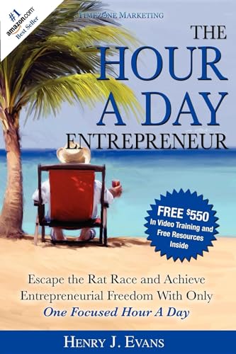Beispielbild fr The Hour a Day Entrepreneur: Escape the Rat Race and Achieve Entrepreneurial Freedom with Only One Focused Hour a Day zum Verkauf von ThriftBooks-Dallas