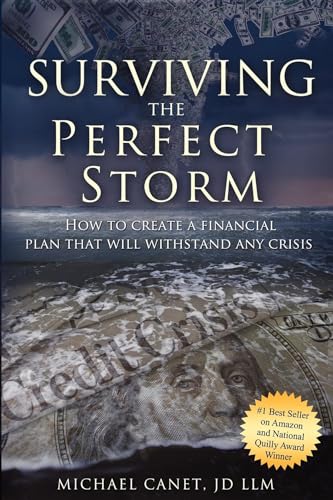 9781599323084: Surviving the Perfect Storm: How to Create a Financial Plan That Will Withstand Any Crisis