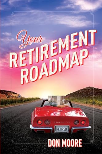 9781599323688: Your Retirement Roadmap