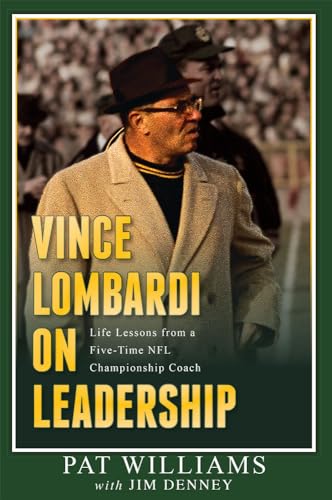 Imagen de archivo de Vince Lombardi on Leadership: Life Lessons from a Five-Time NFL Championship Coach a la venta por SecondSale