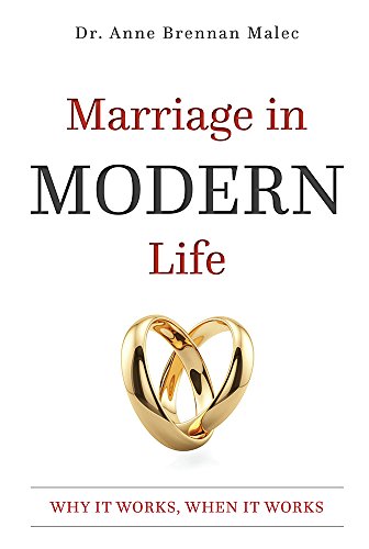 Imagen de archivo de Marriage in Modern Life : Why It Works, When It Works a la venta por Better World Books