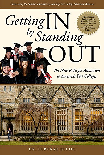 Stock image for Getting IN by Standing OUT: The New Rules for Admission to America's Best Colleges for sale by SecondSale