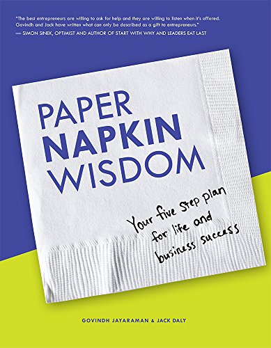 Beispielbild fr Paper Napkin Wisdom : Your Five Step Plan for Life and Business Success zum Verkauf von Better World Books