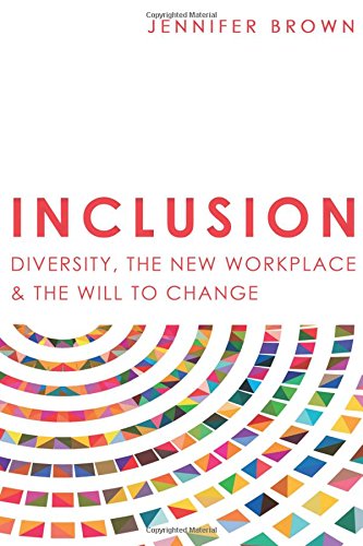 Beispielbild fr Inclusion: Diversity, The New Workplace & The Will To Change zum Verkauf von SecondSale