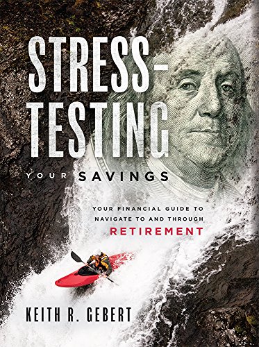 Beispielbild fr Stress-Testing Your Savings : Your Financial Guide to Navigate to and Through Retirement zum Verkauf von Better World Books